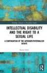 Simon Foley, Simon (Queens University Belfast) Foley, Foley Simon - Intellectual Disability and the Right to a Sexual Life