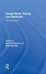 Thompson Neil, Thompson Paul Neil, Stepney Paul, Neil (Independent Scholar Thompson, Neil Stepney Thompson, Paul Stepney... - Social Work Theory and Methods