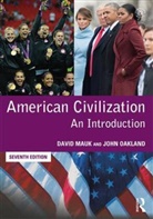 David Mauk, David (University of Oslo Mauk, David (University of Oslo Norway) Mauk, David (University of Oslo Norway) Oakland Mauk, David C. Mauk, David C. Oakland Mauk... - American Civilization -6th Edition-