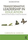 Carolyn M Shields, Carolyn M. Shields, Carolyn M. (Wayne State University Shields - Transformative Leadership in Education
