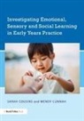 Sarah Cousins, Sarah (University of Warwick Cousins, Sarah Cunnah Cousins, Sarah Knight Cousins, Cousins Sarah, Wendy Cunnah... - Investigating Emotional, Sensory and Social Learning in Early Years