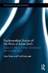 Paul Gabrinetti, Paul A Gabrinetti, Paul A. Gabrinetti, Paul Ozler Gabrinetti, Sule Gabrinetti Oezler, Sule Ozler... - Psychoanalytic Studies of the Work of Adam Smith