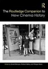 Daniel Maltby Biltereyst, Daniel Meers Biltereyst, Daniel Biltereyst, Richard Maltby, Richard (Flinders University Maltby, Maltby Richard... - Routledge Companion to New Cinema History