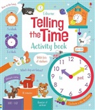 Lara Bryan, Rosie Dickins, Bryan Lara, Luana Rinaldo, Luana Rinaldo - Telling the Time Activity Book