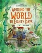 Jules Verne, Daniele Dickman - Around the World in 80 Days