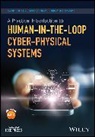 Fernando Boavida, Boavida Fernando, D Nunes, Davi Nunes, David Nunes, David Sa Silva Nunes... - Practical Introduction to Human-In-The-Loop Cyber-Physical Systems