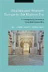 Sarah (Bath Spa University Hackett, Sarah Malik Hackett, Sarah Hackett, Sarah (Bath Spa University Hackett, Iftikhar Malik, Iftikhar (Bath Spa University Malik - Muslims and Western Europe in the Modern Era