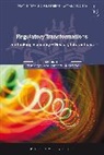 Fiona Haines, Bettina Lange, Bettina Haines Lange, Bettina Thomas Lange, Dania Thomas, Fiona Haines... - Regulatory Transformations
