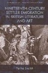 Fariha Shaikh, Shaikh Fariha - Nineteenth-Century Settler Emigration in British Literature and Art