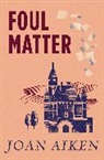 Joan Aiken, Aiken Joan - Foul Matter