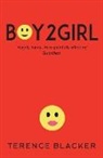 Terence Blacker, Blacker Terence - Boy2girl