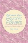 Tara Ward - Discover Your Psychic Powers