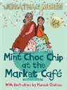 Hannah Coulson, Jonathan Meres, Jonathan Coulson Meres, Meres Jonathan, Hannah Coulson, Coulson Hannah - Mint Choc Chip At the Market Cafe