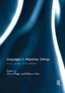 Alison Phipps, Alison (University of Glasgow Phipps, Rebecca Kay, Rebecca (University of Glasgow Kay, Kay Rebecca, Alison Phipps... - Languages in Migratory Settings
