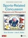 Julian E. Bailes, Bailes Julian E., Brian Sindelar, Brian (Northshore University Health Syst Sindelar, Brian (NorthShore University Health System Sindelar, Julian E. Bailes... - Sports-Related Concussion