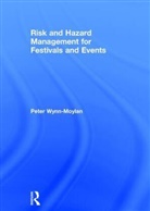 Wynn Moylan, Peter Wynn-Moylan, Peter (Southern Cross University Wynn-Moylan - Risk and Hazard Management for Festivals and Events