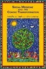Matt Anderson, Matthew Anderson, Anderson Matt, Alina Perez, Alina Pérez, Waitzkin... - Social Medicine and the Coming Transformation