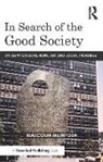 Mcintosh, Malcolm Mcintosh, McIntosh Malcolm - In Search of the Good Society
