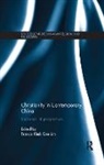 Francis Khek Gee Lim, Francis (Nanyang Technological Unive Khek Gee Lim, Francis Khek Gee Lim, Francis (Nanyang Technological University Khek Gee Lim, Francis (Nanyang Technological University Singapore) Khek Gee Lim - Christianity in Contemporary China