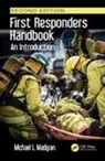 Michael L Madigan, Michael L. Madigan, Michael L. (Adjunct Professor Central Tex Madigan, Michael L. (Master Instructor Madigan - First Responders Handbook