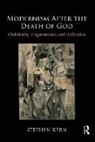 Stephen Kern, Kern Stephen - Modernism After the Death of God