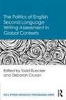 Todd (University of New Mexico Ruecker, Todd Crusan Ruecker, Deborah Crusan, Deborah (Wright State University Crusan, Crusan Deborah, Todd Ruecker... - Politics of English Second Language Writing Assessment in Global