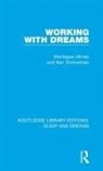 Montague Ullman, Montague Zimmerman Ullman, Nan Zimmerman - Working With Dreams