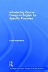 Lindy Woodrow, Lindy (University of Sydney Woodrow, Woodrow Lindy - Introducing Course Design in English for Specific Purposes