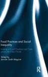 Jennifer Smith Maguire, Jennifer Smith (University of Leicester Maguire, Jennifer (Leicester University Smith Maguire, Jennifer (University of Leicester Smith Maguire, Jennifer Smith Maguire, Jennifer Smith (University of Leicester Maguire... - Food Practices and Social Inequality