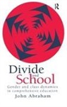 John Abraham, John Patrick Abraham, Department of Sociology John Abraham Lecturer, John Abraham Lecturer Department of Sociology University of Reading. IYR 1995 - Divide and School