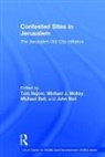 Bell John, Bell Michael, J. Molloy Michael, Tom Molloy Najem, Najem Tom, John Bell... - Contested Sites in Jerusalem