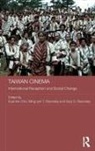 Kuei-Fen Rawnsley Chiu, Kuei-fen Chiu, Gary Rawnsley, Gary D. Rawnsley, Ming-yeh Rawnsley, Ming-yeh T. Rawnsley - Taiwan Cinema