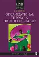 Kathleen Manning, Kathleen (University of Vermont Manning - Organizational Theory in Higher Education