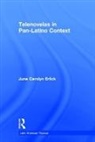 June Carolyn Erlick, June Carolyn (David Rockefeller Center for Erlick, June Carolyn (David Rockefeller Center for Latin American Studies Erlick, Erlick June Carolyn - Telenovelas in Pan-Latino Context