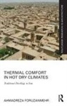 Ahmadreza Foruzanmehr, Ahmadreza (Author and Architect Foruzanmehr - Thermal Comfort in Hot Dry Climates