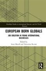 Irene (European Foundation for the Improvem Mandl, Irene Ledermaier Mandl, Irene Patrini Mandl, Stefanie Ledermaier, Stefanie (European Foundation for the Improvement of Living and Working Conditions) Ledermaier, Irene Mandl... - European Born Globals