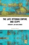 Elizabeth Shlala, Elizabeth H Shlala, Elizabeth H. Shlala - Late Ottoman Empire and Egypt
