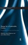 Astrid (Oslo and Akershus University Col Skjerven, Astrid Reitan Skjerven, Janne Reitan, Janne Beate Reitan, Astrid Skjerven - Design for a Sustainable Culture