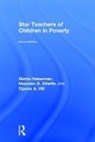Maureen Gillette, Maureen D. Gillette, Martin Haberman, Martin Gillette Haberman, Djanna Hill, Djanna A. Hill - Star Teachers of Children in Poverty