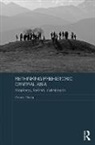 Claudia Chang, Chang Claudia - Rethinking Prehistoric Central Asia