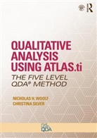 Christina Silver, Christina (University of Surrey Silver, Nicholas H Woolf, Nicholas H. Woolf, Nicholas H. Silver Woolf - Qualitative Analysis Using Atlas.ti