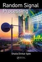 Shaila Dinkar Apte, Shaila Dinkar (University of Pune Apte, Shaila Dinkar (University of Pune India) Apte, Apte Shaila Dinkar - Random Signal Processing