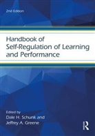 Dale H. (University of North Carolina Schunk, Dale H. Greene Schunk, Jeffrey A. Greene, Greene Jeffrey A., Dale H. Schunk, Dale H. (University of North Carolina Schunk... - Handbook of Self-Regulation of Learning and Performance