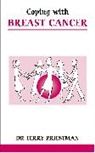 Terry J Priestman, Terry J. Priestman, Priestman Terry J. - Coping with Breast Cancer
