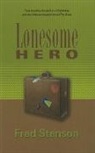 Fred Stenson, Fred Stenson - Lonesome Hero