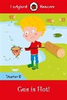 Coleen Degnan-Veness - Gus is Hot!: Ladybird Readers Starter Level B