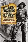 Tricia Martineau Wagner, Tricia Martineau Wagner, Wagner Tricia Martineau - Black Cowboys of the Old West