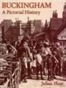 Julian Hunt, Julian Hunt - Buckingham: A Pictorial History