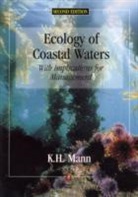 K. H. Mann, Mann, K. H. Mann, K. H. (Bedford Institute of Oceanography) Mann, Kenneth H. Mann - Ecology of Coastal Waters