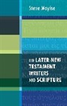 Steve Moyise - The Later New Testament Writers and Scripture